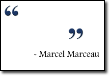 Marcel Marceau quote